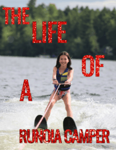 Life of a Runoia Camper